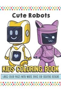 Cute Robots Kids Coloring Book Large Color Pages With White Space For Creative Designs