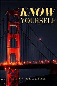 Know yourself