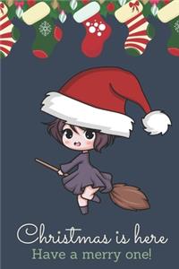 Christmas Is Here Have A Merry One