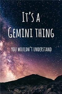 It's a Gemini Thing You Wouldn't Understand