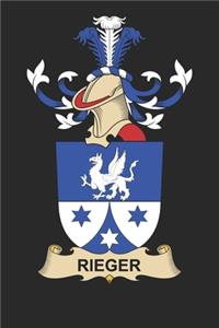 Rieger: Rieger Coat of Arms and Family Crest Notebook Journal (6 x 9 - 100 pages)