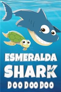 Esmeralda Shark Doo Doo Doo