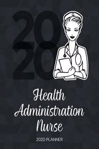 Health Administration Nurse 2020 Planner