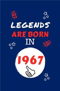 Legends Are Born In 1967