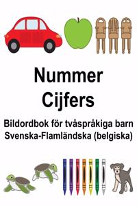 Svenska-Flamländska (belgiska) Nummer/Cijfers Bildordbok för tvåspråkiga barn