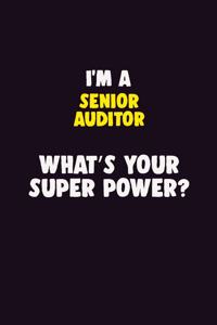 I'M A Senior Auditor, What's Your Super Power?