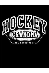 Hockey Grandma And Proud Of It