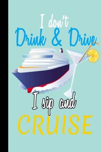 Cruising, I Don't Drink and Drive, I Sip and Cruise, Composition Nptebook