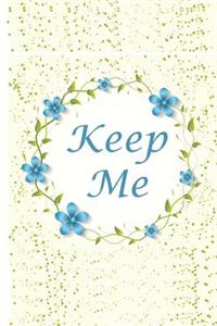 Keep Me