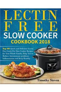 Lectin Free Slow Cooker Cookbook 2018