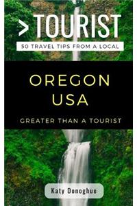 Greater Than a Tourist- Oregon USA