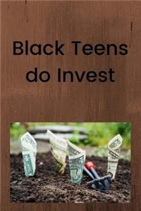 Black Teens do Invest