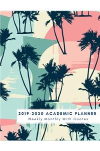 2019-2020 Academic Planner Weekly & Monthly, with Quotes