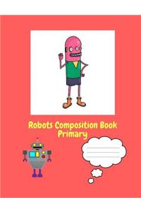 Robots Composition Book Primary