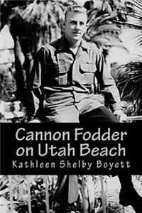 Cannon Fodder on Utah Beach