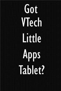 Got VTech Little Apps Tablet?