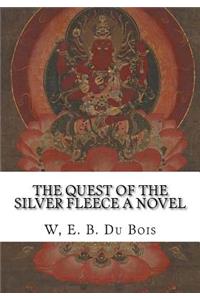 The Quest of the Silver Fleece A Novel