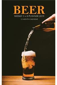 Beer Weekly 5 x 8 Planner 2019