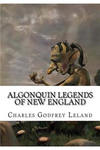 Algonquin Legends of New England