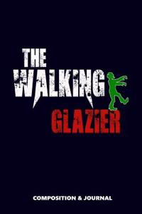 The Walking Glazier