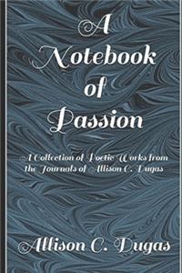 A Notebook of Passion