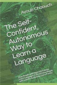 Self-Confident, Autonomous Way to Learn a Language