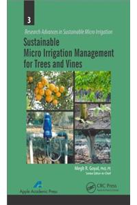 Sustainable Micro Irrigation Management for Trees and Vines