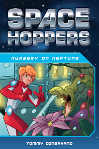 Space Hoppers: Nursery on Neptune