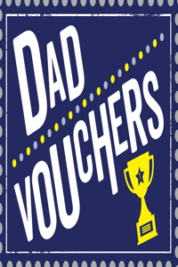 Dad Vouchers