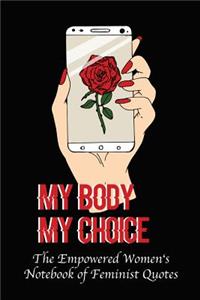 My Body My Choice