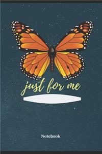 just for me