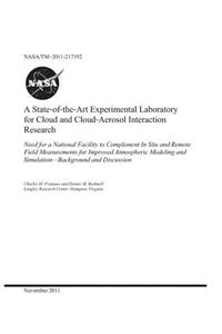 A State-Of-The-Art Experimental Laboratory for Cloud and Cloud-Aerosol Interaction Research