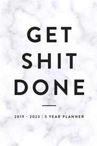 Get Shit Done