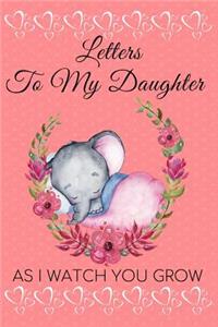 Letters to My Daughter as I Watch You Grow