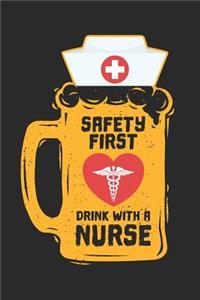 Safety First Drink with a Nurse