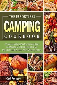 The Effortless Camping Cookbook