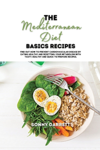 The Mediterranean Diet Basics Recipes