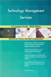 Technology Management Services A Complete Guide - 2020 Edition