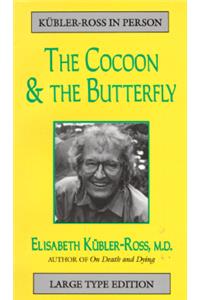 Cocoon and the Butterfly