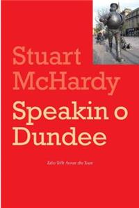 Speakin o Dundee