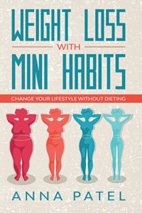 Weight loss with mini habits