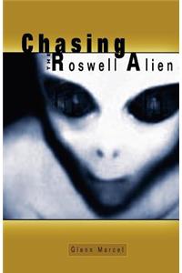 Chasing the Roswell Alien
