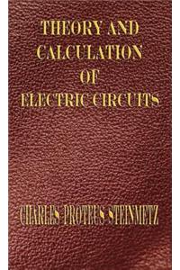 Theory And Calculation Of Electric Circuits