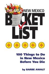 The Basic New Mexico Bucket List