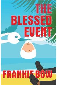 The Blessed Event