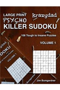 Krazydad Large Print Psycho Killer Sudoku Volume 1