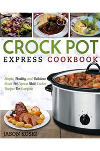 Crock Pot Express Cookbook