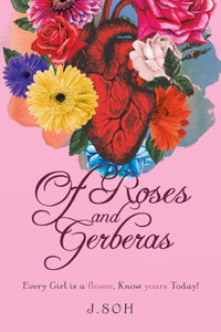 Of Roses and Gerberas