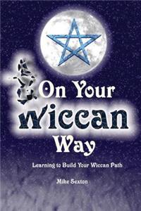On Your Wiccan Way