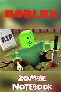 Roblox Zombie Notebook